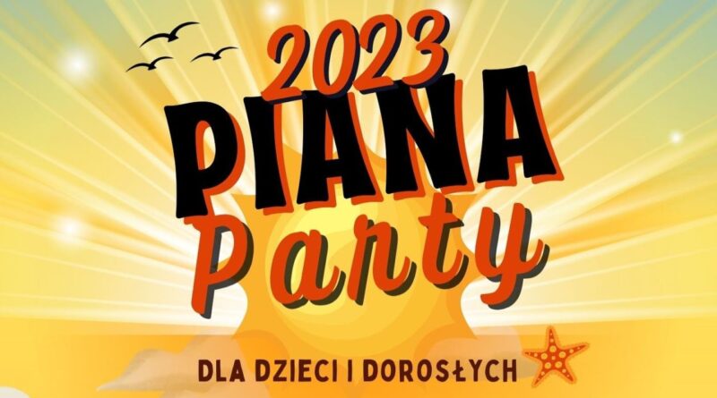 Piana Party w Domach Morskich | NaMierzeje.pl