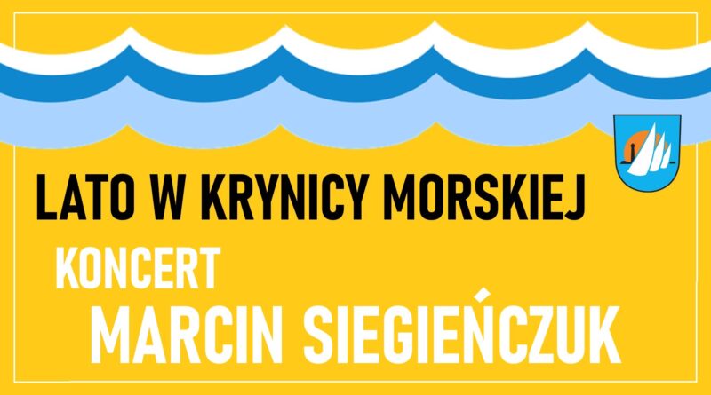 Koncert Marcin Siegeińczuk | NaMierzeje.pl